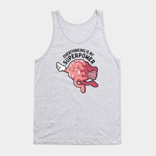 Overthinking Is My Superpower: Funny Overthinking Brain in Flight Tank Top